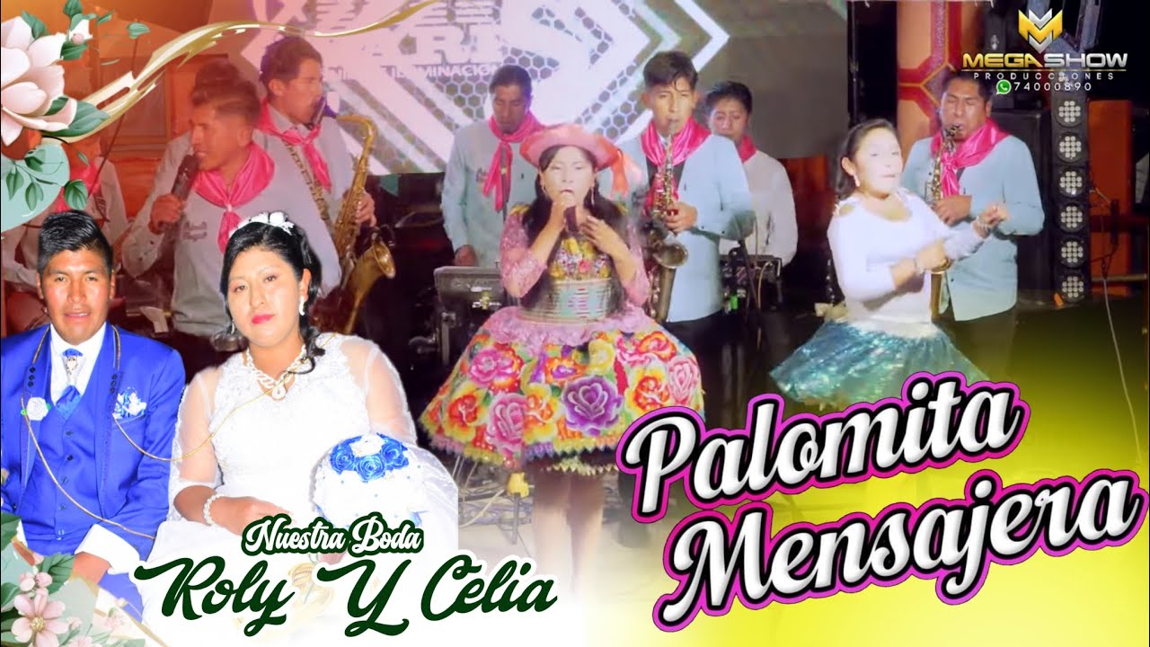 PALOMITA MENSAJERA EN VIVO EN LA BODA DE ROLY Y CELIA EL ALTO 2024