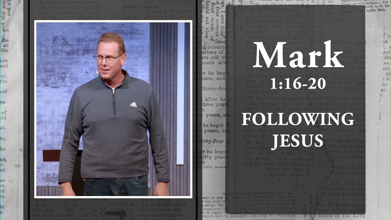 Mark | Following Jesus - Mark 1:16-20 | Barry Hinkle | Christian Life Church