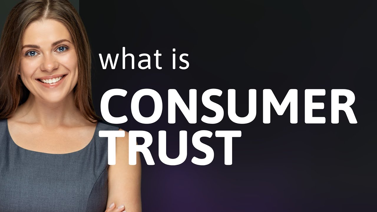 Understanding Consumer Trust: A Guide for English Learners