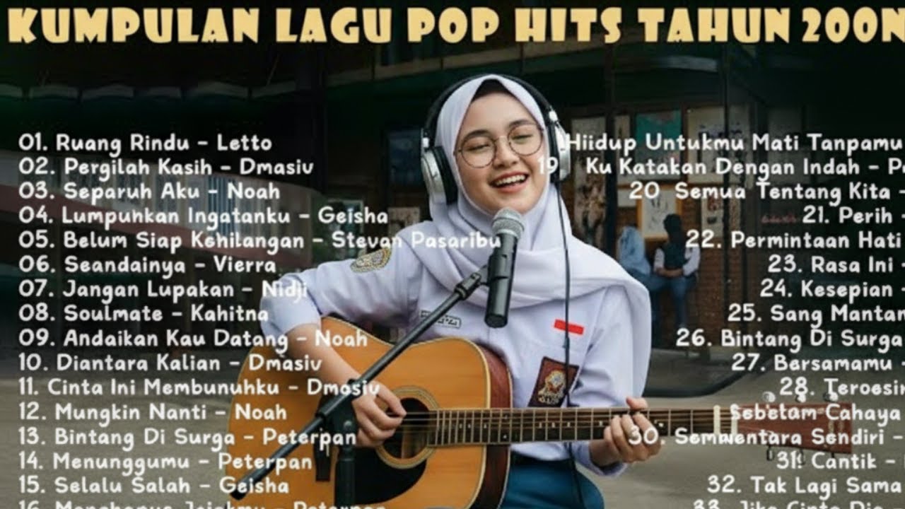 KUMPULAN LAGU NGE-HITS 2000-an | Nostalgia Indah Zaman Putih Abu-Abu