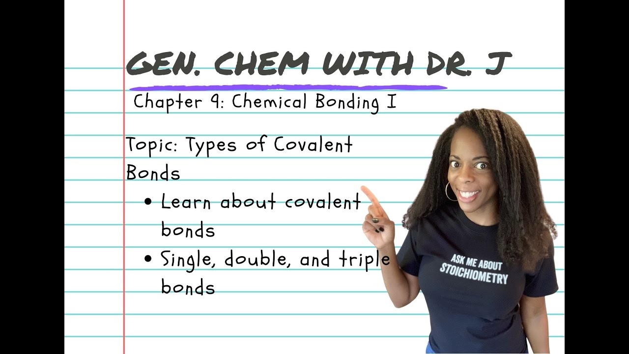 Types of Covalent Bonds| Gen. Chem with Dr. J