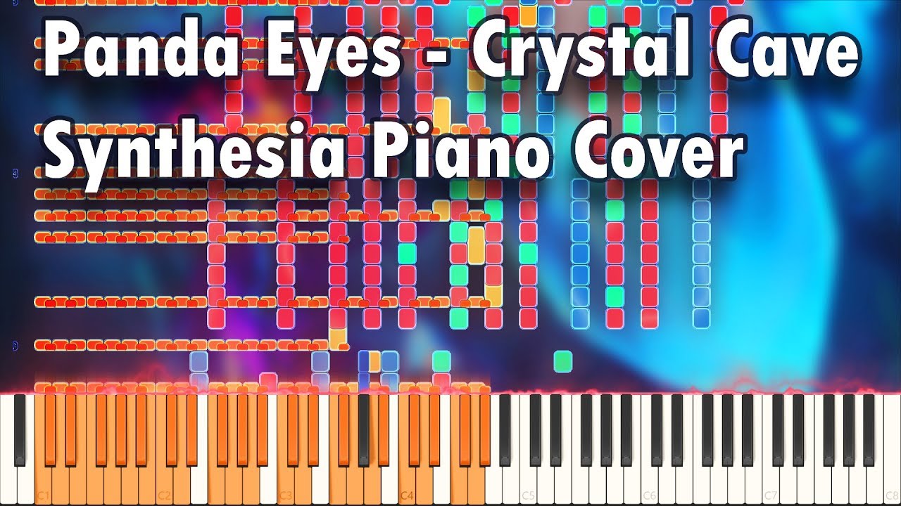 Panda Eyes - Crystal Cave Unplayable Synthesia Piano Cover