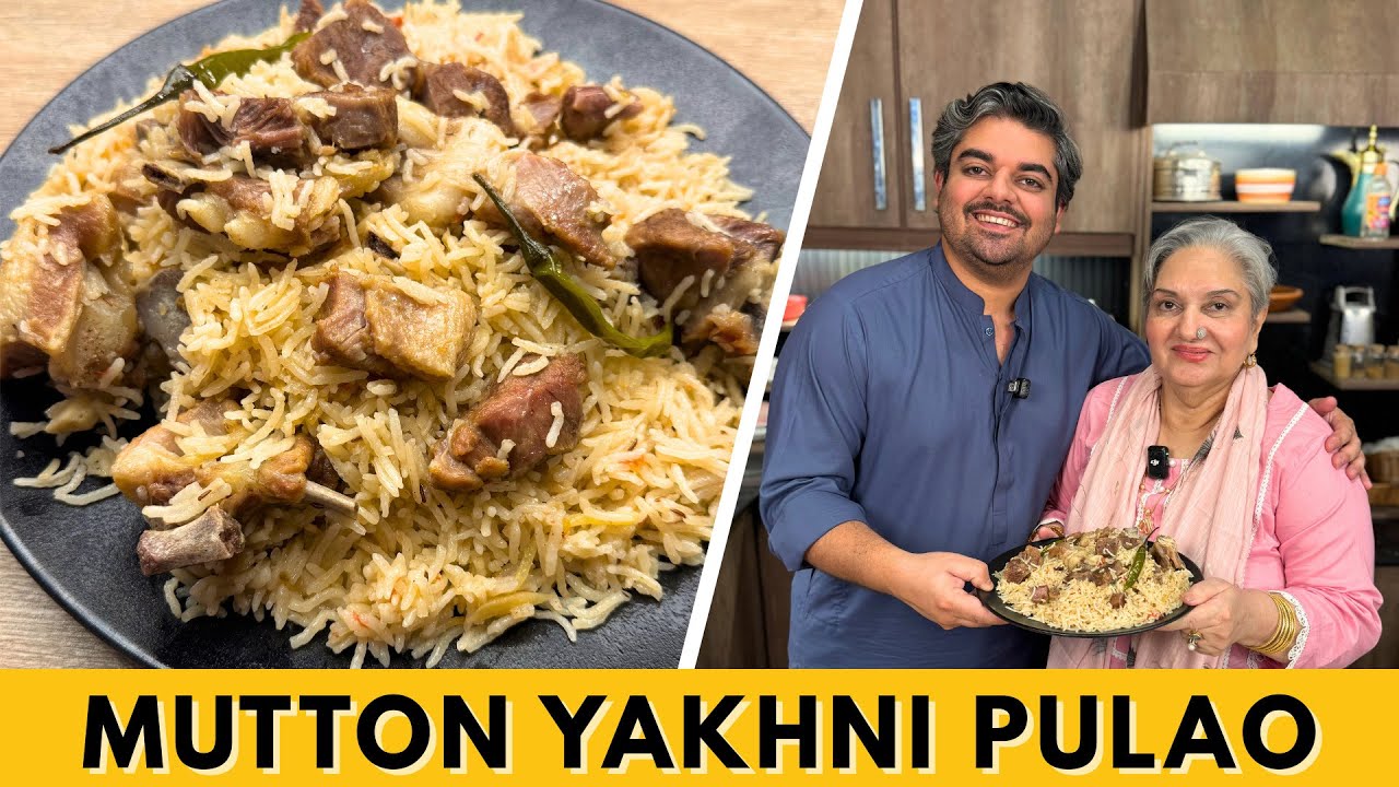 Secret To Perfect Mutton Yakhni Pulao | Food With Saad Raja