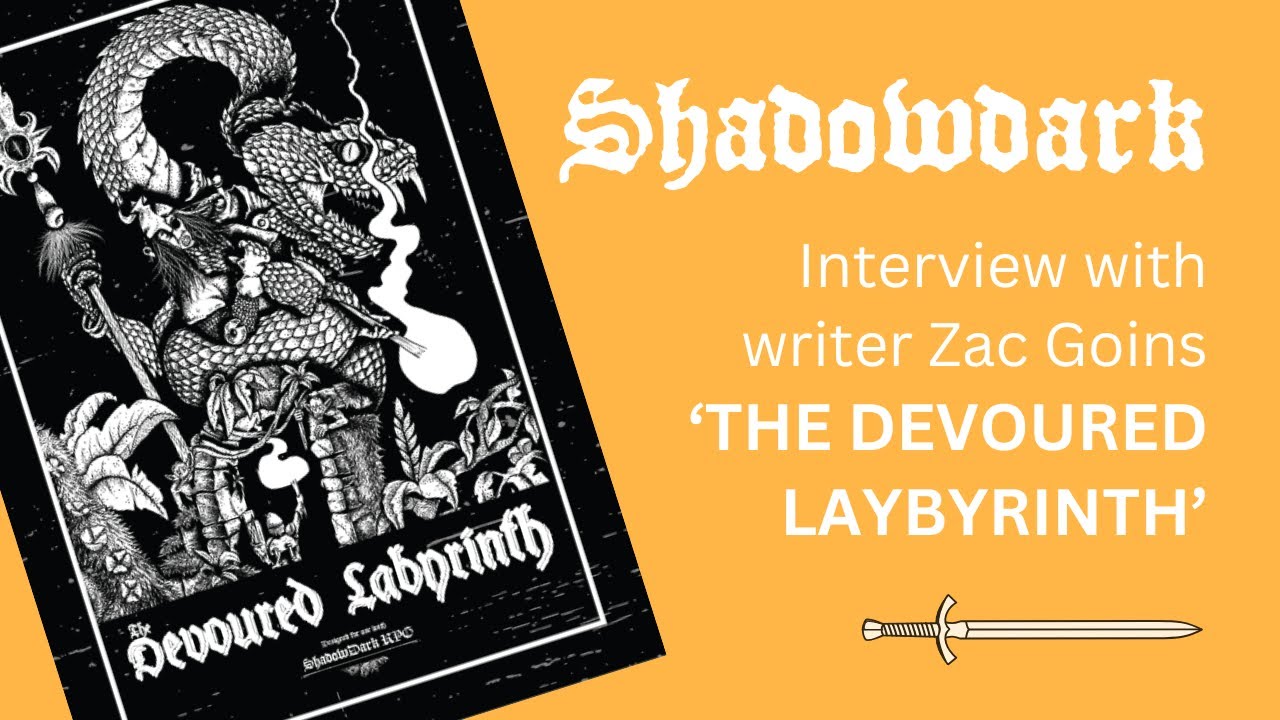 The Devoured Labyrinth for #Shadowdark. Interview with Zac Goins.