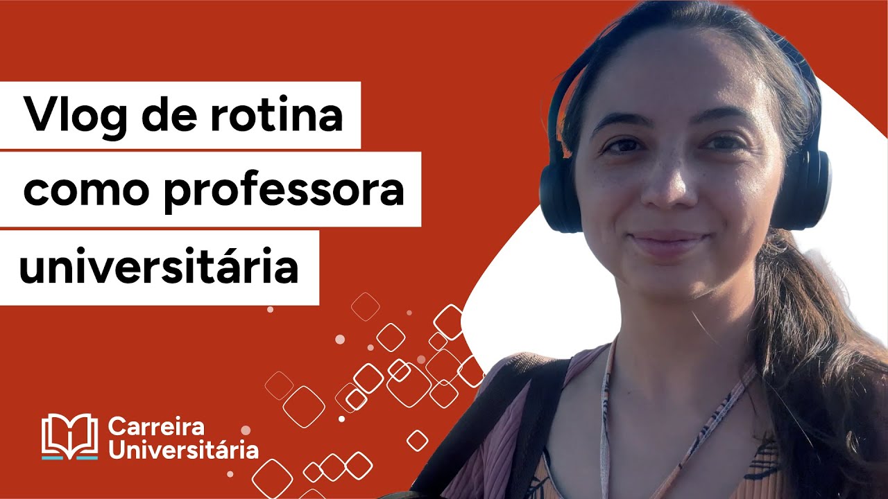 Vlog de rotina como professora universitária