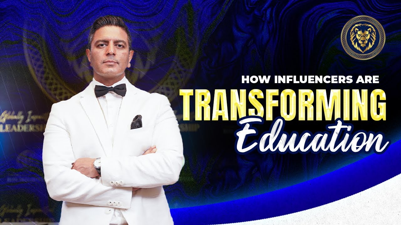 The Impact of INFLUENCERS on EDUCATION | Ron Malhotra