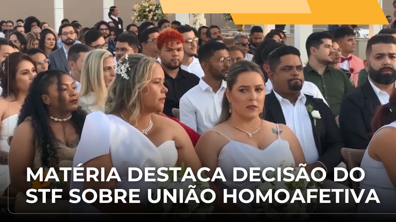 📺 JJ – Reportagem mostra decisão do STF que reconheceu união homoafetiva como instituição familiar
