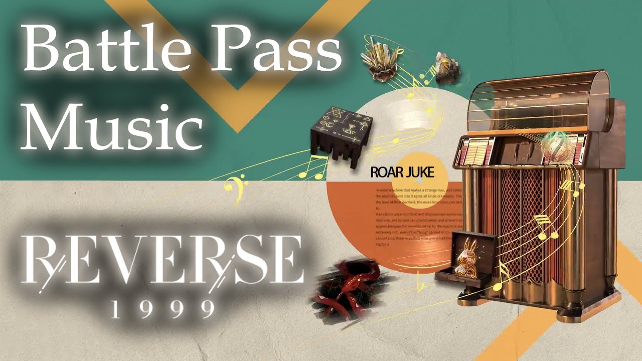 Reverse: 1999 OST | Roar Jukebox (Battle Pass) Music