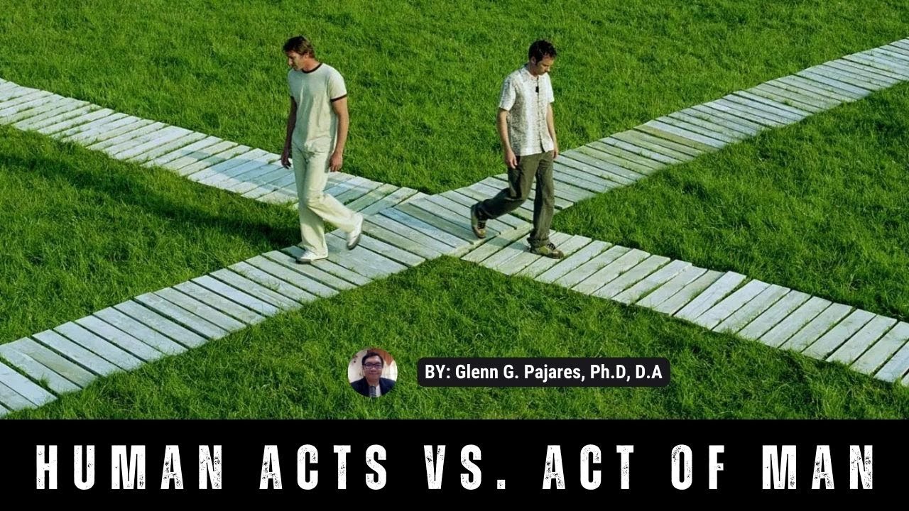 HUMAN ACTS AND ACTS OF MAN IN ETHICS