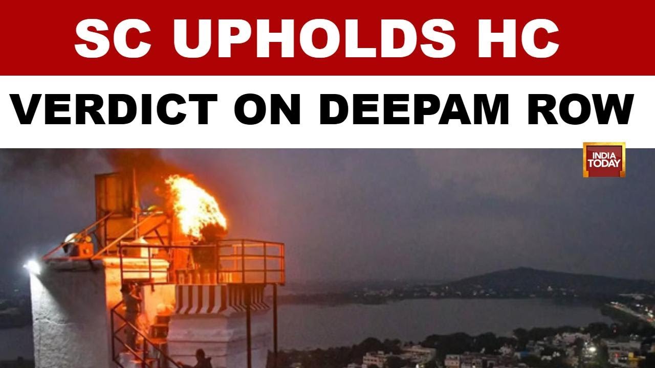 Supreme Court Upholds Madras High Court Order On Karthigai Deepam And Namaz Restrictions