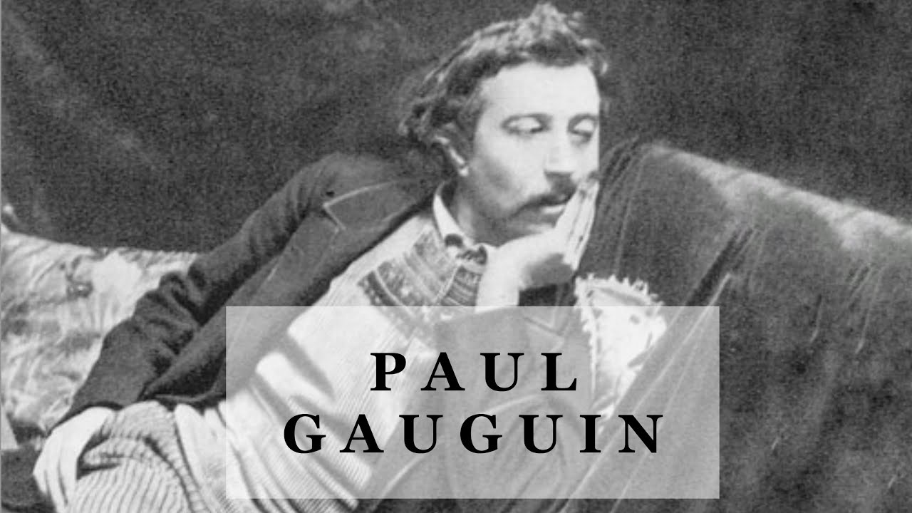 Paul Gauguin: una vita tra vizi e virtù.