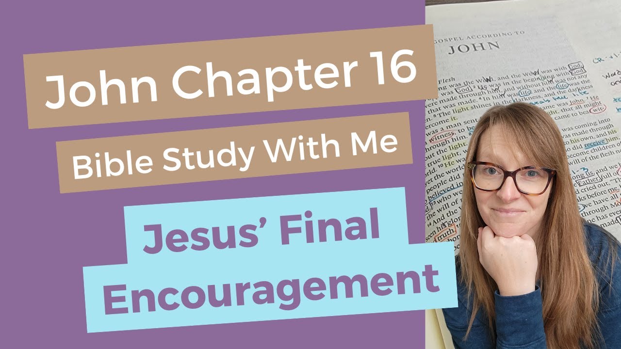 John 16 Bible Study Verse by Verse with Commentary