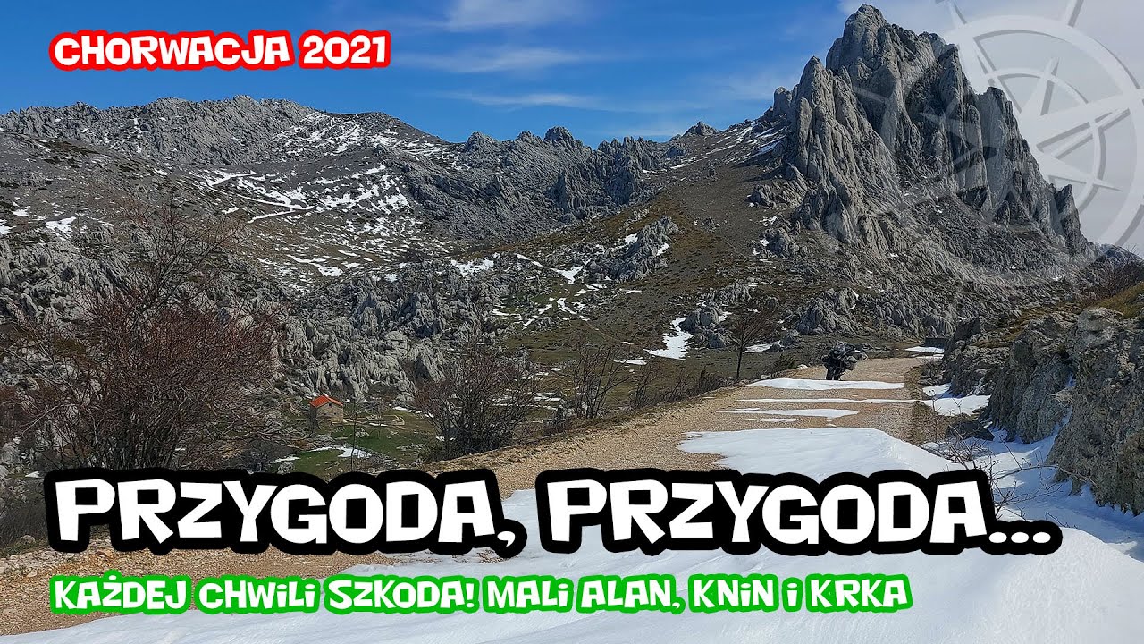 Przygoda, przygoda, każdej chwili szkoda. Dziś Mali Alan, Knin i Krka | Chorwacja 2021 | odc. 3/12