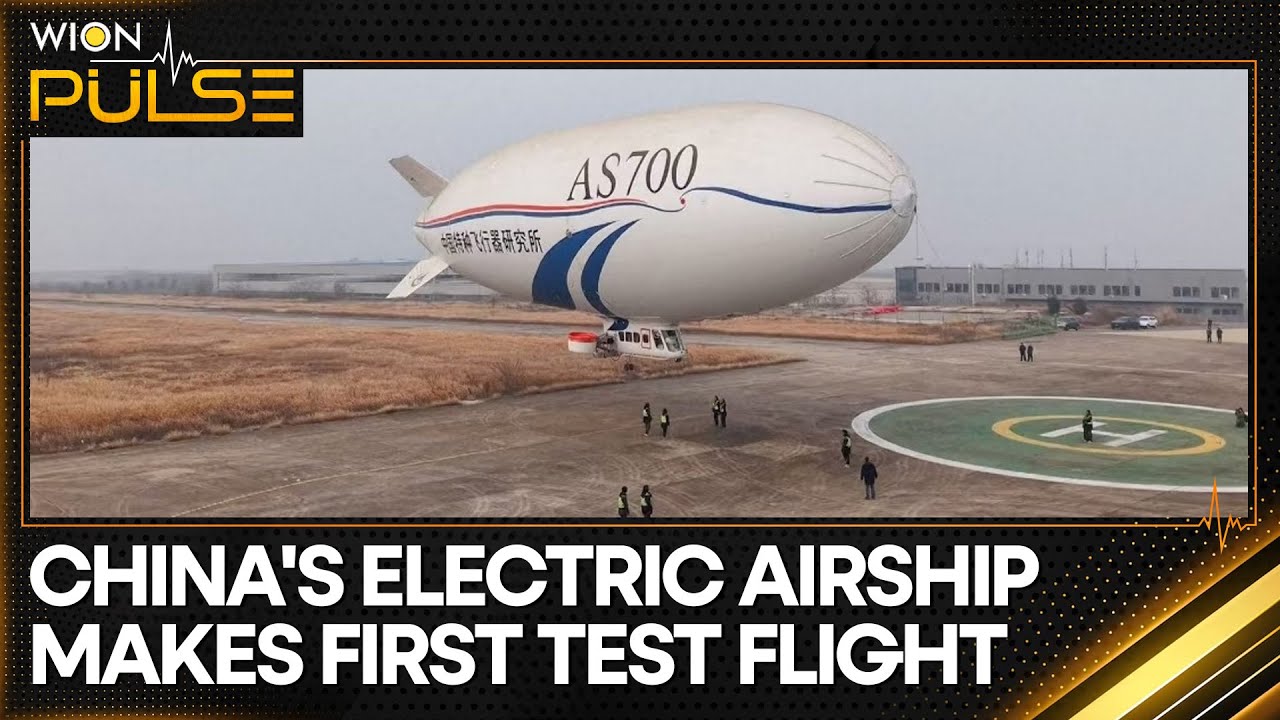 China&rsquo;s All-electric Manned Airship Makes First Test Flight | World News | WION Pulse