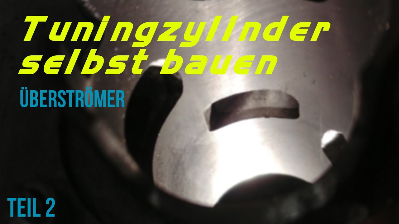 Sportzylinder selbst bauen Teil 2 | Überströmer | Jannick fährt