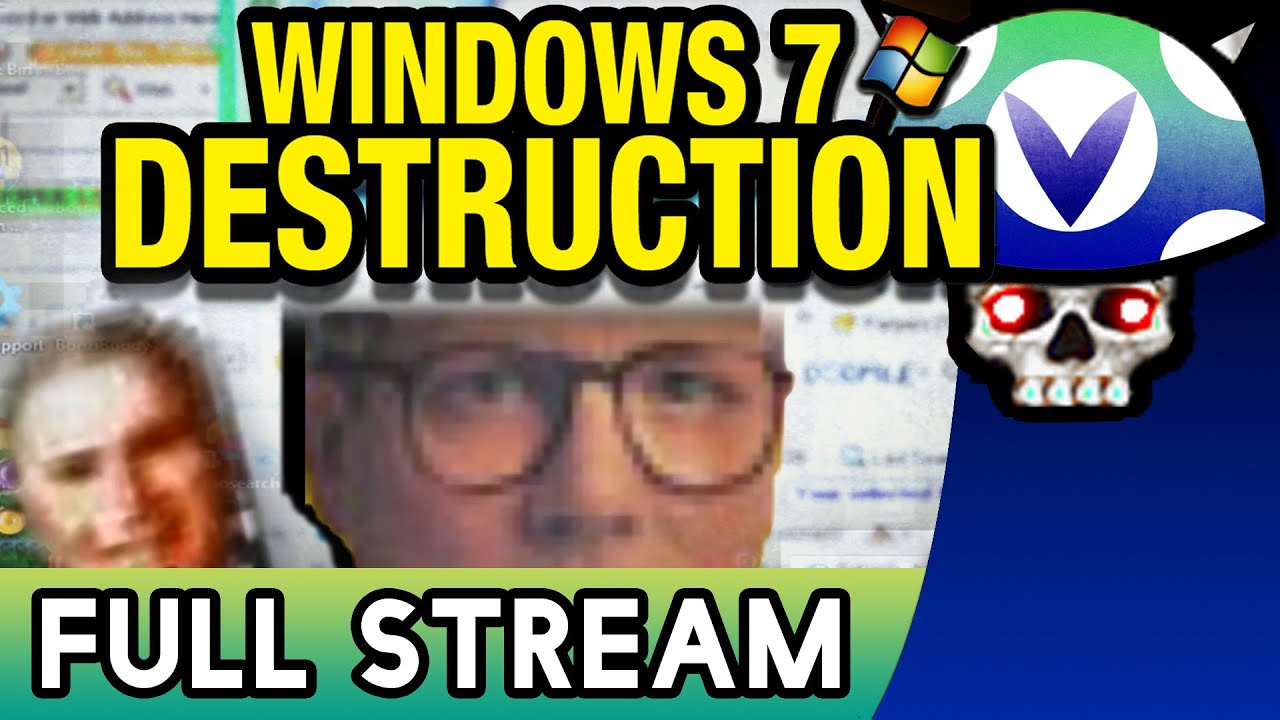 [Vinesauce] Joel - Windows 7 Destruction ( FULL STREAM )