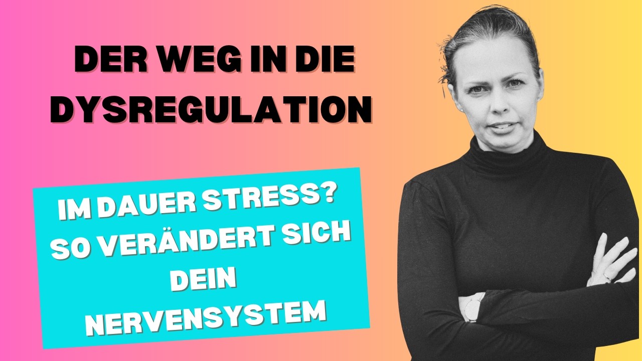 Dauer-Stress? So verändert sich dein Nervensystem - in die Dysregulation #nervensystemregulation