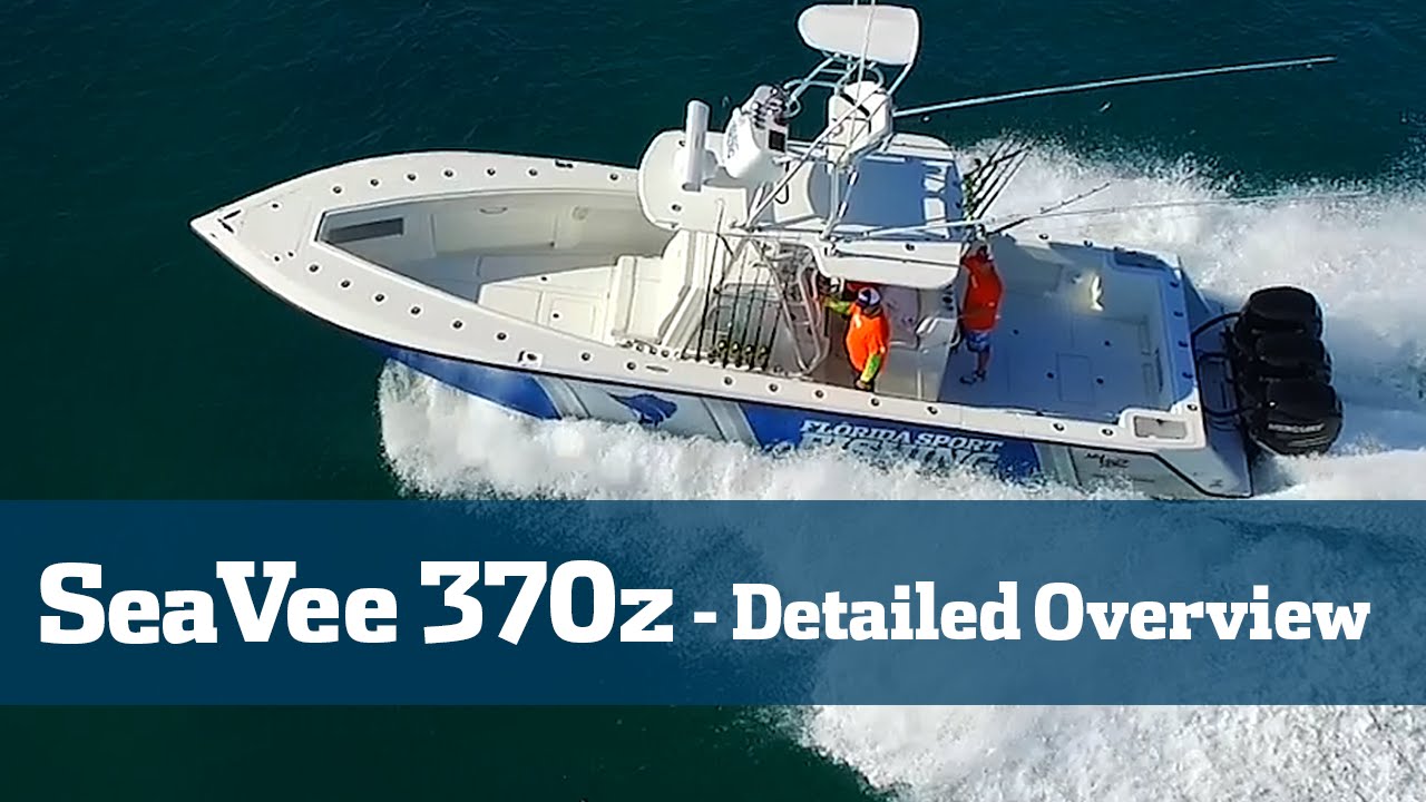 SeaVee 370Z Final Walk thru - Florida Sport Fishing TV - Must Watch If In Market For Center Console