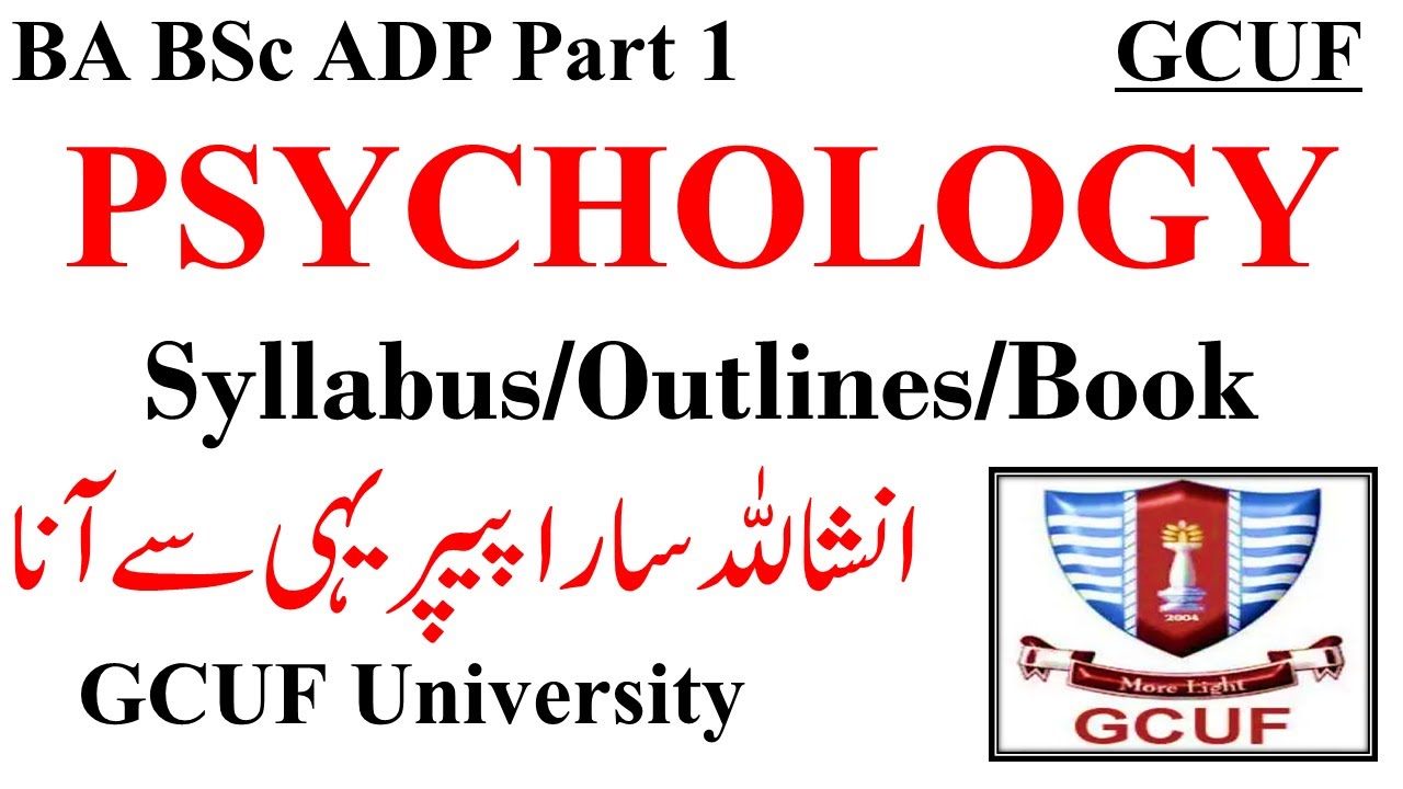 BA BSc ADP Part 1 Psychology Syllabus Outline GCUF University - ADP Psychology Paper Pattern GCUF