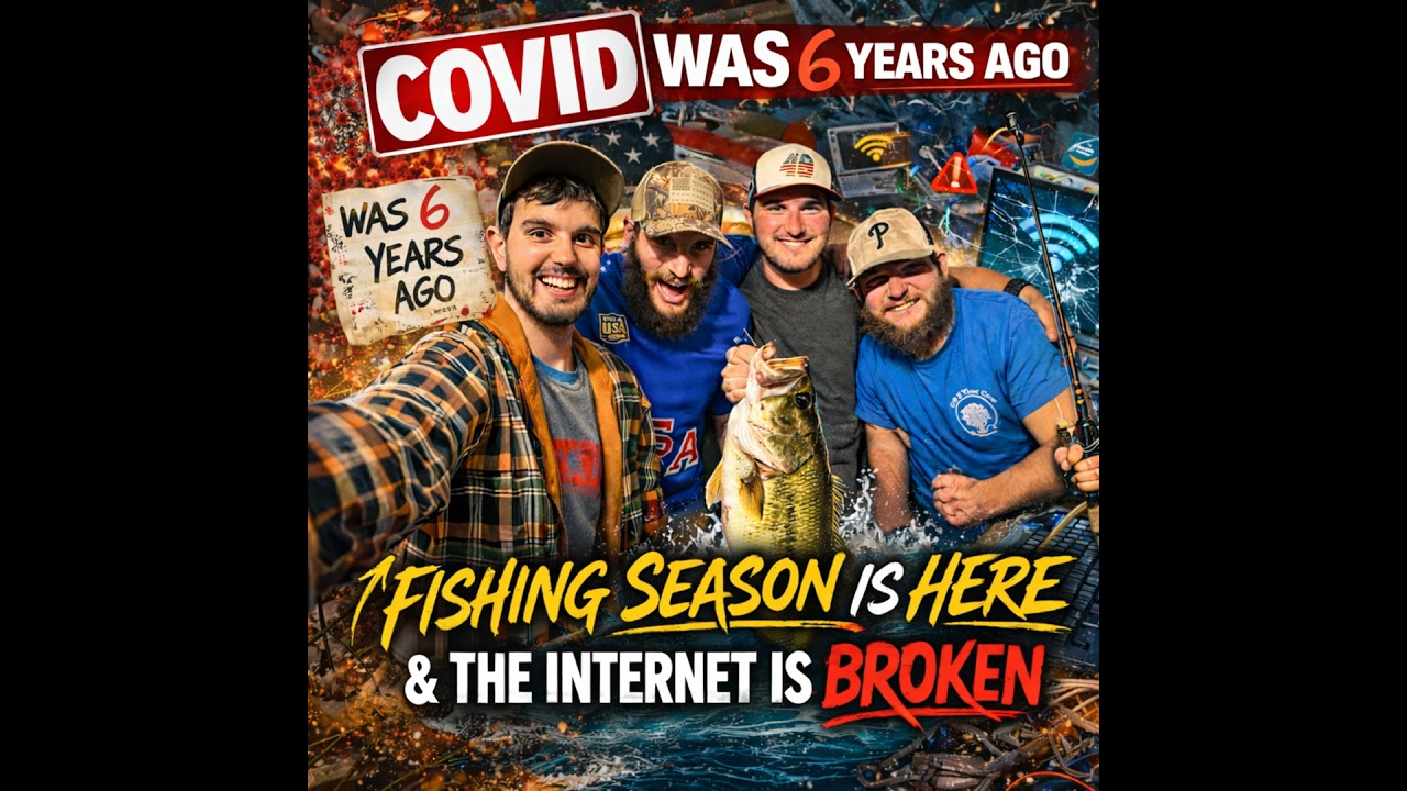 YDEK 33 | COVID Was 6 Years Ago, Fishing Season Is Here & The Internet Is Broken