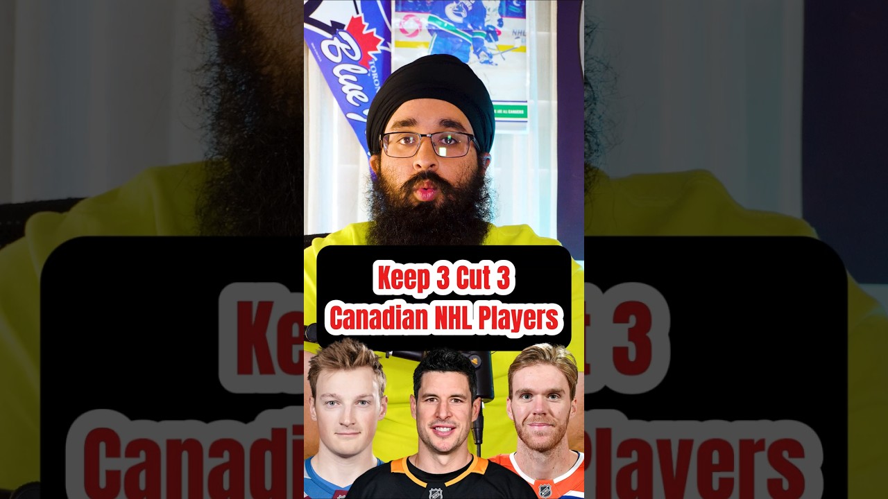 Keep 3 Cut 3 Canadian NHL Players 