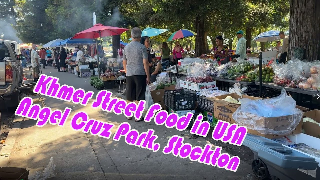 Khmer Street Food at Angel Cruz Park, Stockton, California, USA