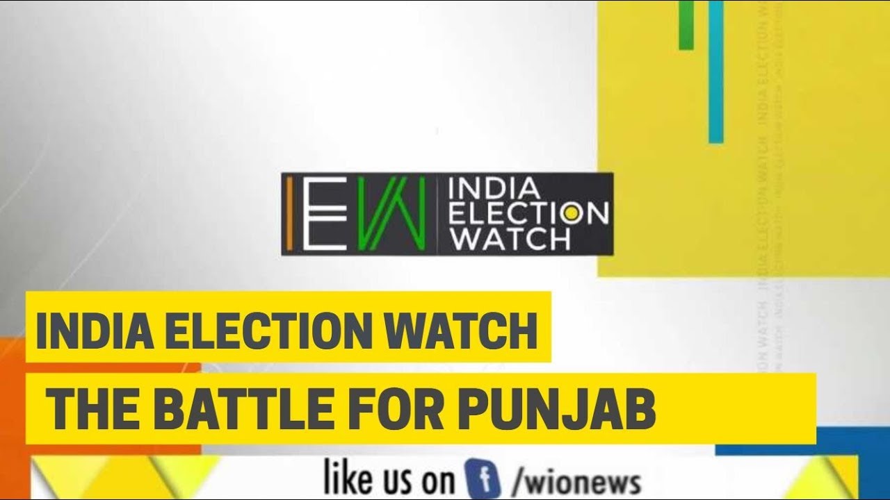 India Election Watch: The Battle For Punjab