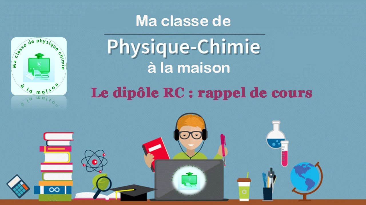 Le dip&ocirc;le RC - Rappel de cours