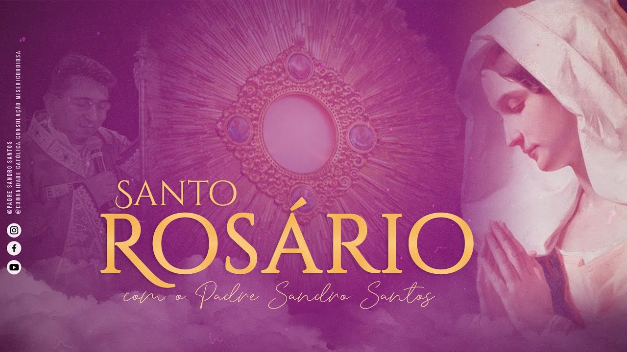 SANTO ROSÁRIO (COMPLETO) | PARA TODOS OS DIAS | Padre Sandro Santos