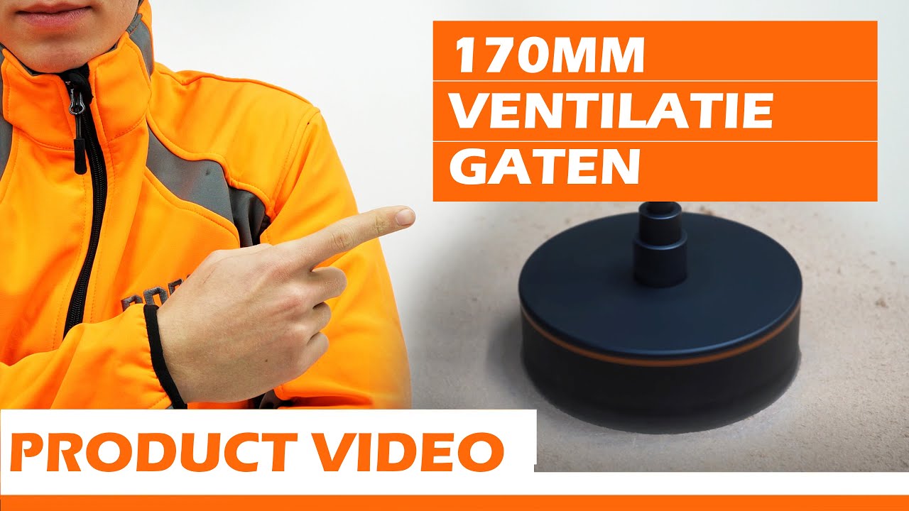 Zo Boor je Veilig Ventilatie Gaten Van 170MM Met de Prop Out! | Borgh