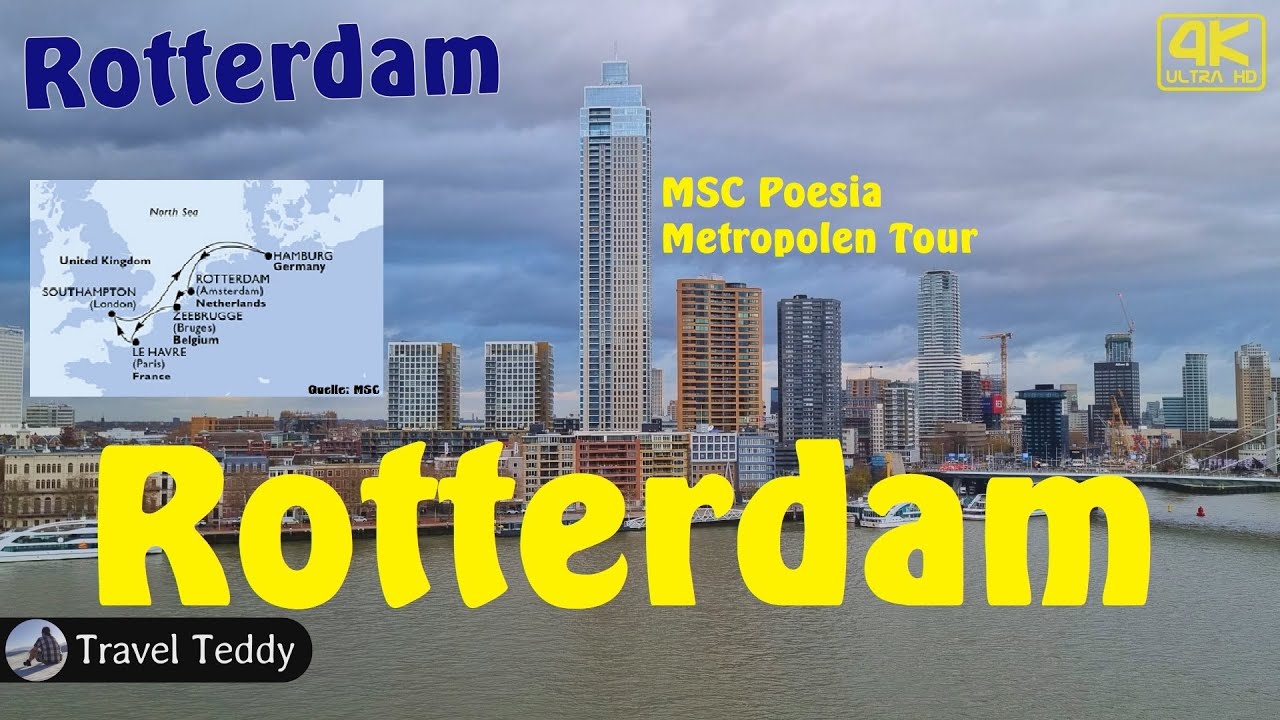 Rotterdam mit Hafenrundfahrt, Innenstadt & zurück | MSC Poesia Metropolentour | DiaShow & Videos 4K