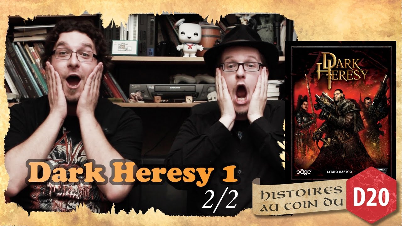 DARK HERESY (les premiers échecs critiques) 2/2 - histoires au coin du D20