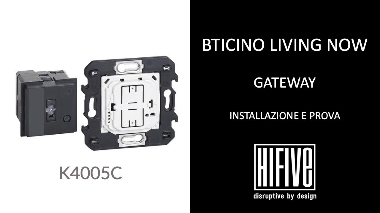 BTcino Living Now: Installazione del Gateway K4500C