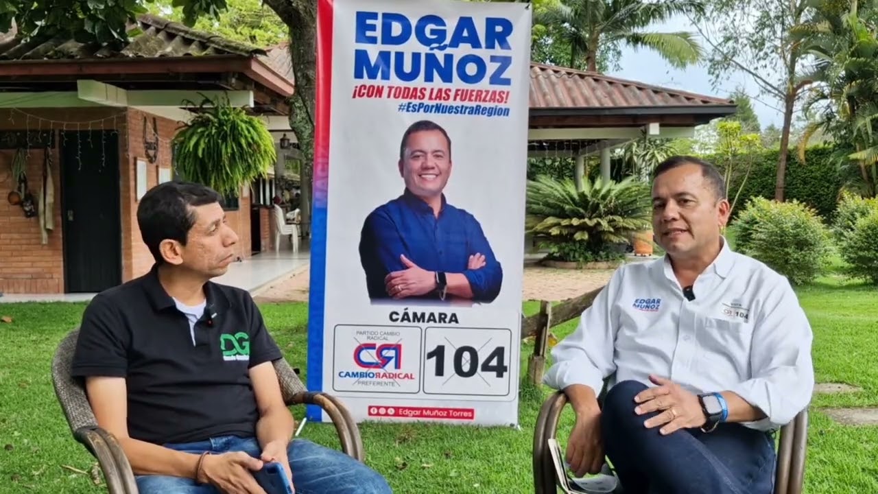 EDGAR MUÑOZ TORRES, candidato a la Cámara de Representantes por el departamento del Huila