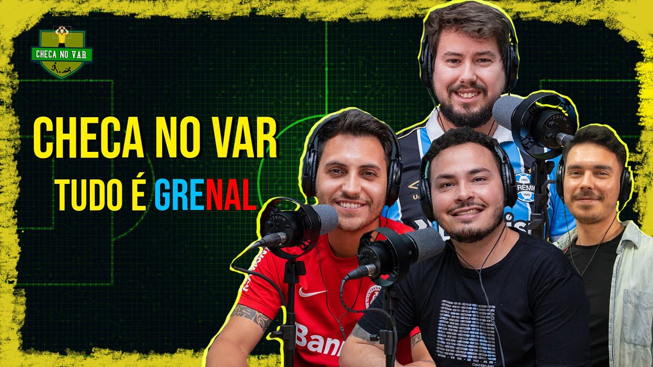 CHECA NO VAR #08 - TUDO É GRENAL