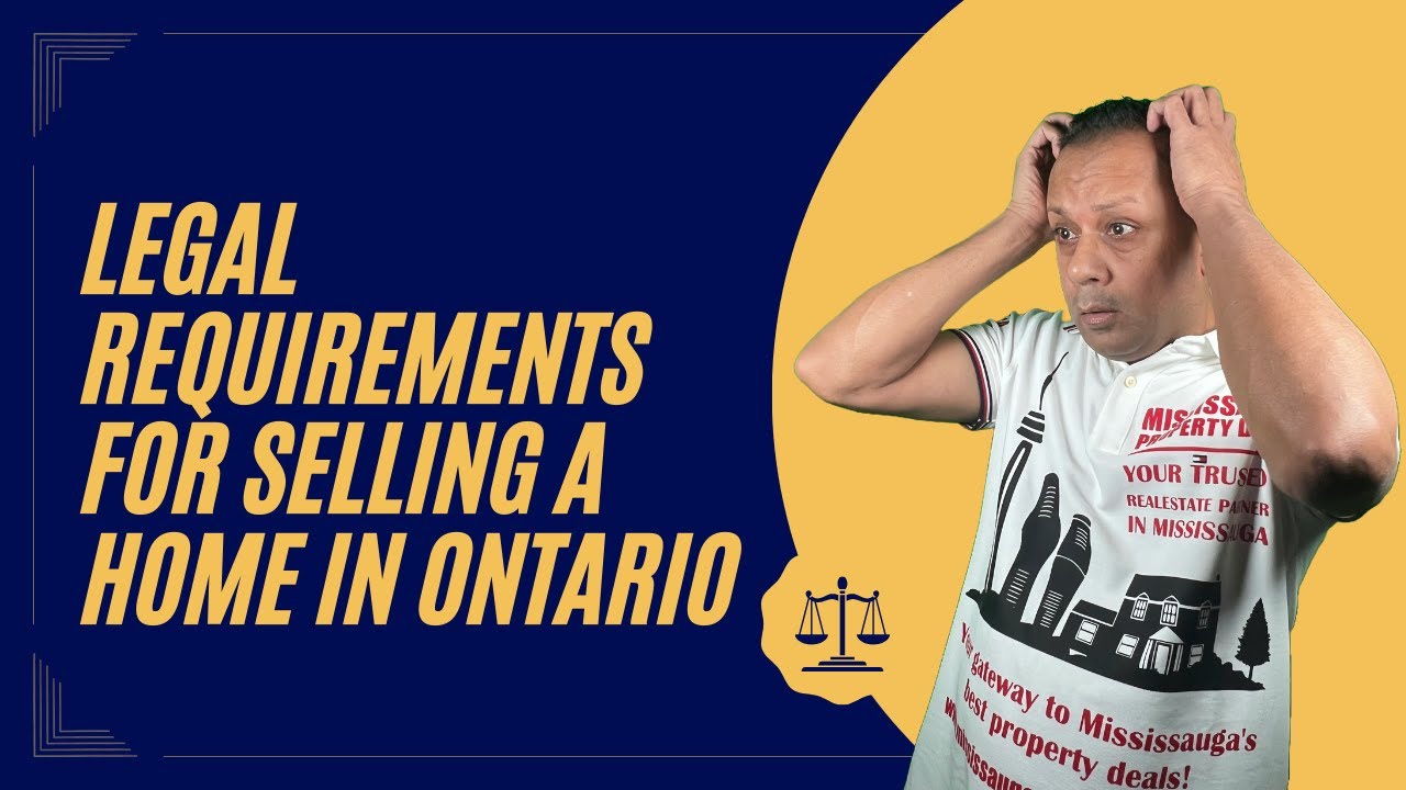Legal requirements for selling a home in Ontario: What They DON'T Tell You!
