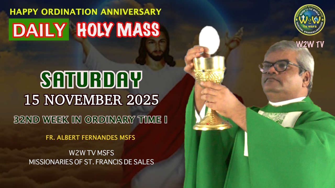SATURDAY HOLY MASS | 15 NOVEMBER 2025 | 32nd WEEK IN ORDINARY TIME I by Fr. Albert 