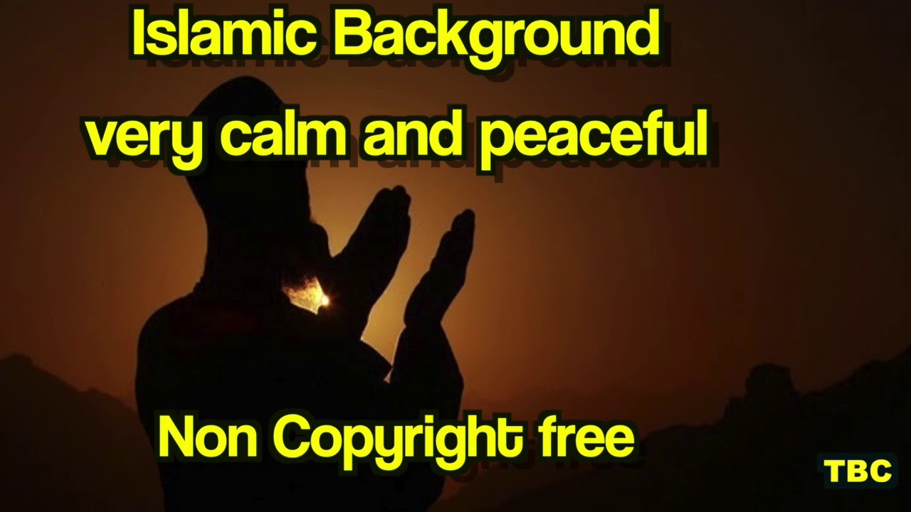 islamic Background Dua very Calm and Peaceful ( NON-Copyright)