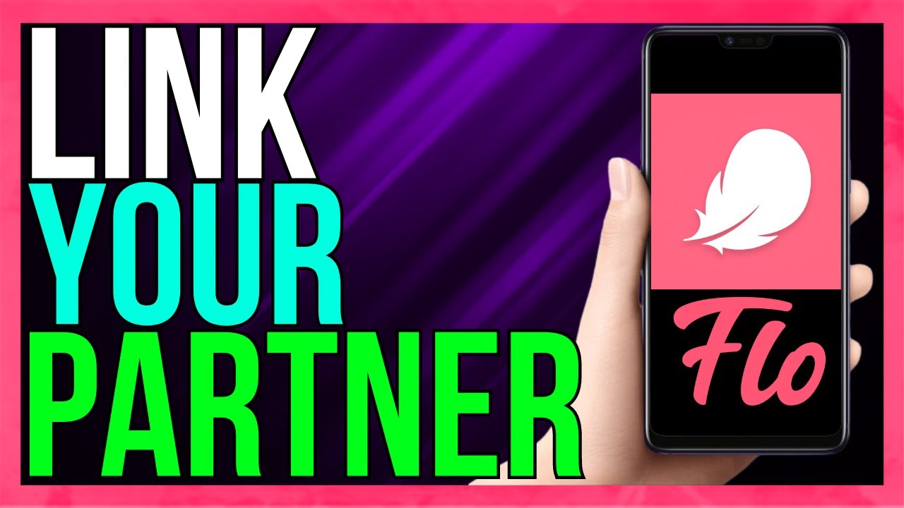 How to Link Your Partner on Flo App (2024)