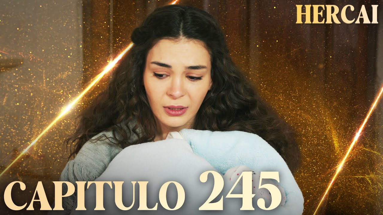 Hercai - Capítulo 245