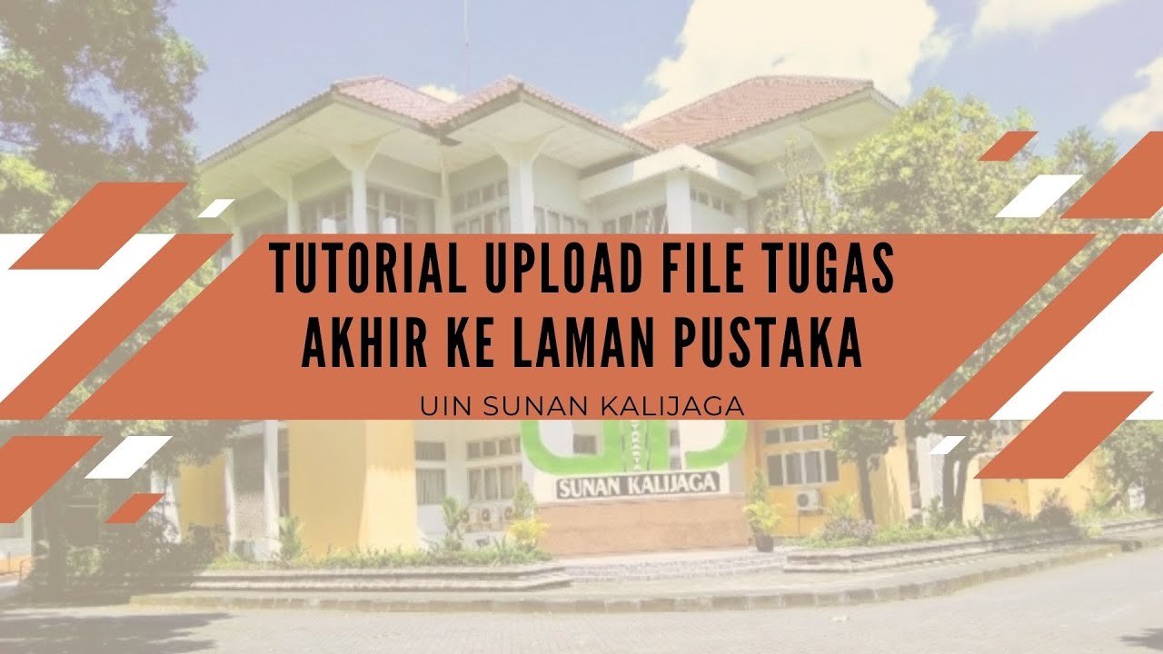 Tutorial Upload File Tugas Akhir ke Laman Pustaka UIN Sunan Kalijaga