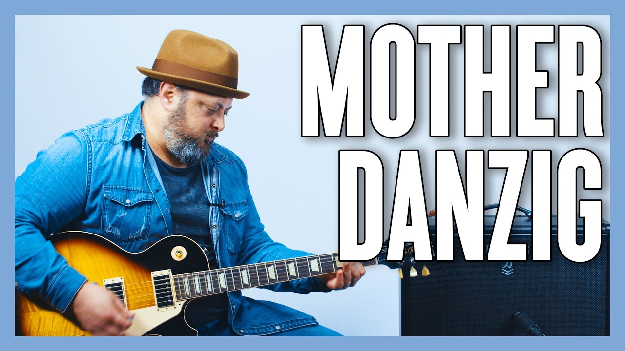 Урок игры на гитаре Danzig Mother + обучающее видео