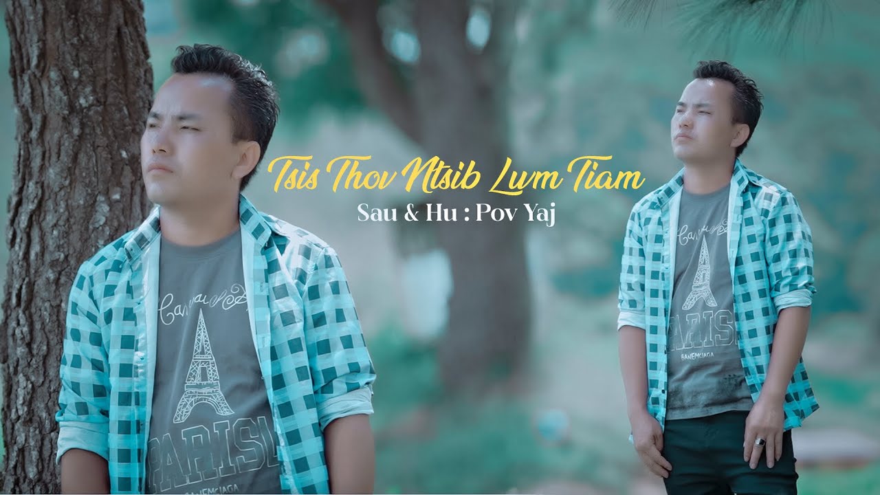 Tsis Thov Ntsib Koj Lwm Tiam nkauj tawm tshiab by Pov Yaj 6/16/2025