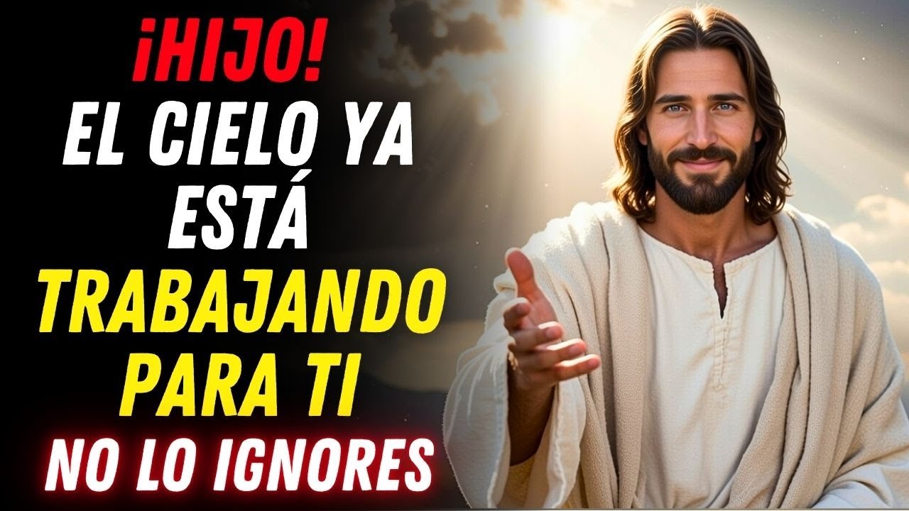 🔥HIJO, EL CIELO YA HA COMENZADO A MOVER TU RESPUESTA HOY - RECÍBELA AHORA