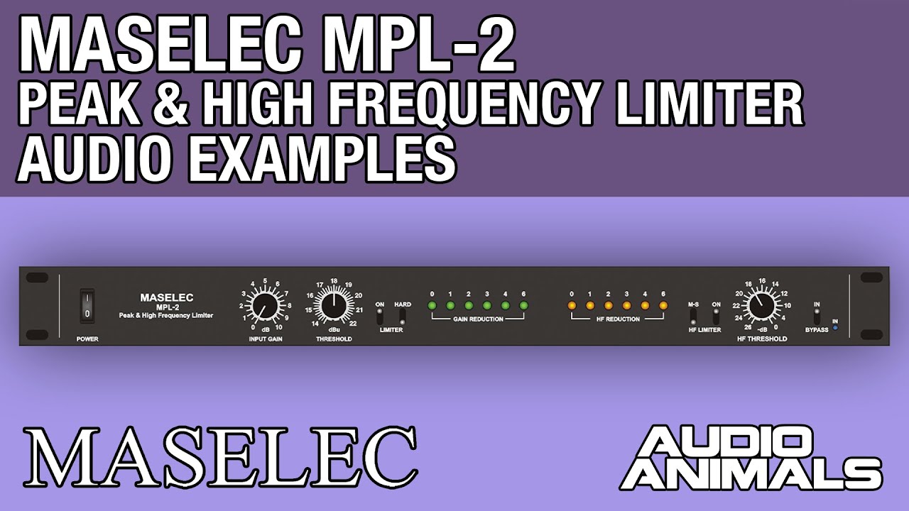 Maselec MPL-2 Peak & High Frequency Limiter - Audio Examples