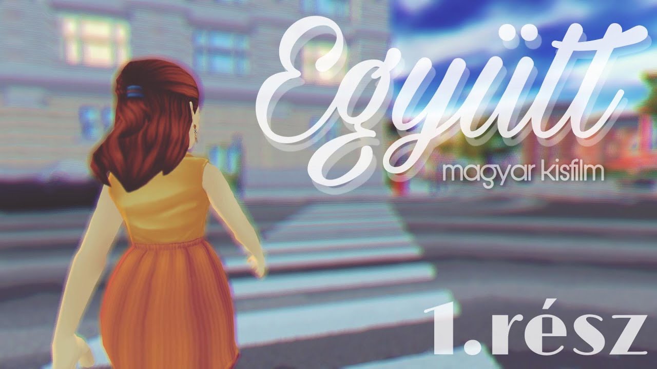 SSO |Együtt-kisfilm 1.rész🌻