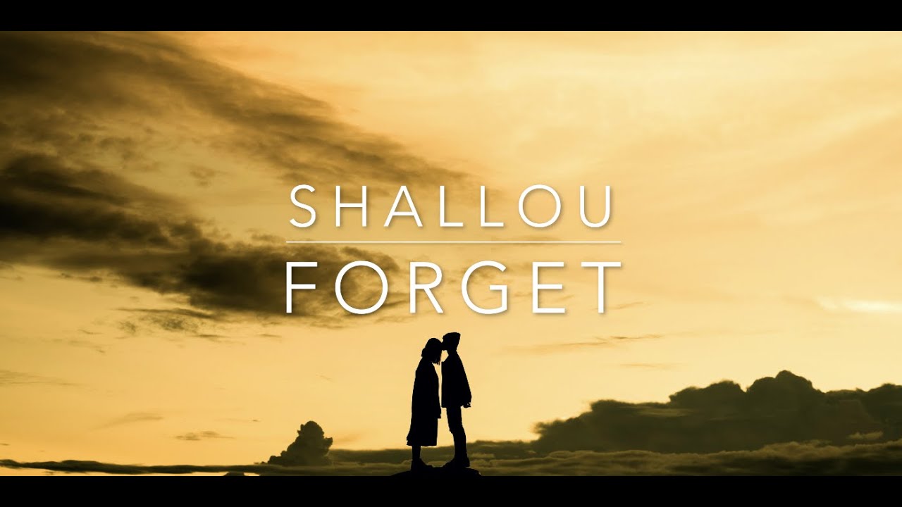 Shallou - Forget (Lyrics)