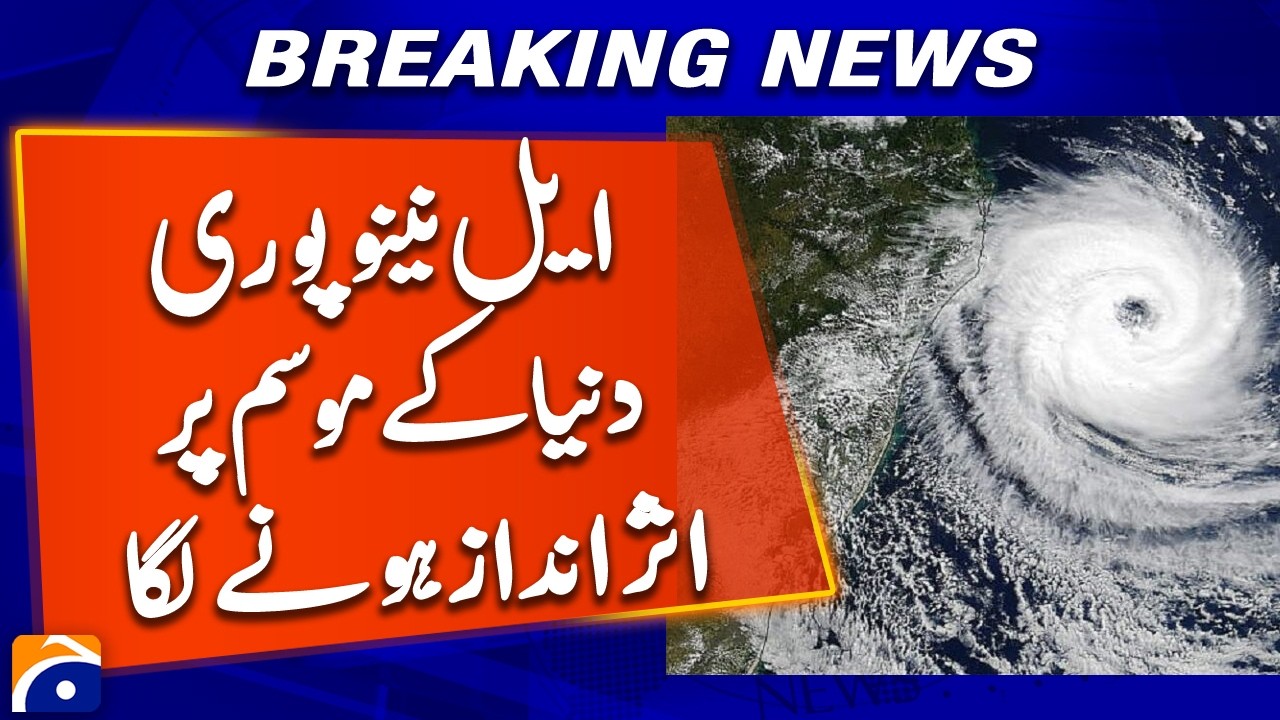 El Ni&ntilde;o Begins Influencing Weather Patterns Around the World | Geo News