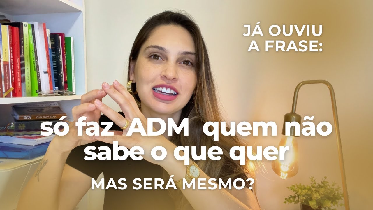 Vale a pena sim fazer faculdade de Administração de Empresas | Eu fiz, não me arrependo e recomendo