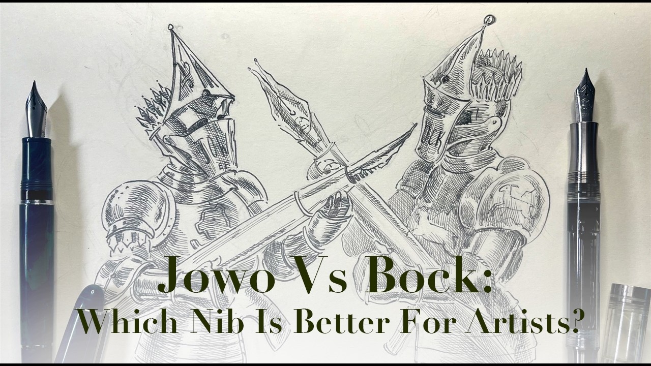 Jowo vs Bock nibs: Which Is Better For The Artist?